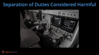 Separation of Duties Considered Harmful
 