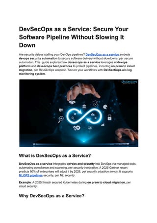 DevSecOps as a Service_ Secure Your Software Pipeline Without Slowing ...
