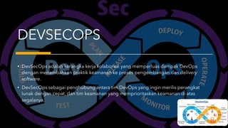 Devsecops: membangun kemampuan soc di dalam devsecops pipeline - Dedi ...