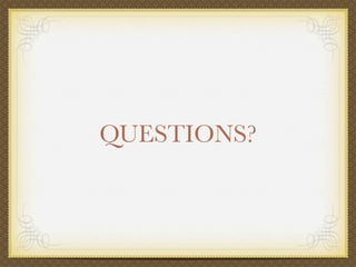 QUESTIONS?
 