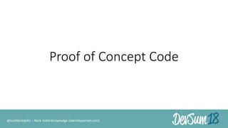 Proof of Concept Code
@scottbrady91 – Rock Solid Knowledge (identityserver.com)
 
