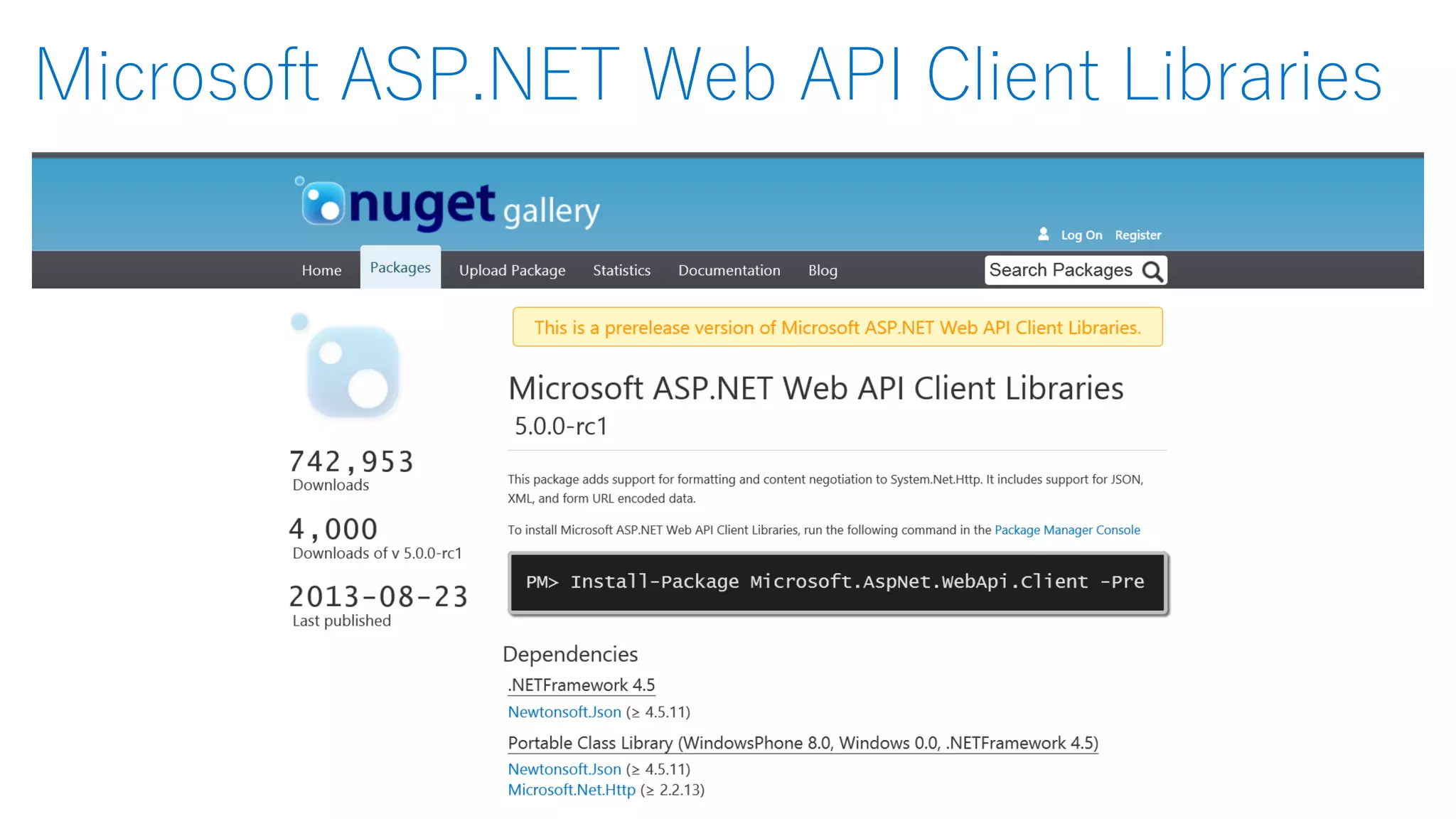 Microsoft ASP.NET Web API Client Libraries
 
