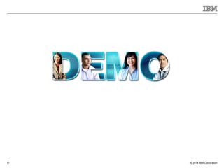 ? 2014 IBM Corporation17
 