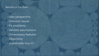 Why is
Usability useful?
Users are unpredictable
 