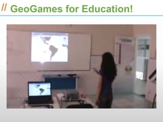 ESRI International Developer Summit 2013

// GeoGames for Education!
 