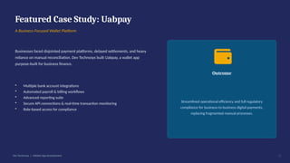Featured Case Study: Uabpay
A Business-Focused Wallet Platform
Businesses faced disjointed payment platforms, delayed settlements, and heavy
reliance on manual reconciliation. Dev Technosys built Uabpay, a wallet app
purpose-built for business finance.
• Multiple bank account integrations
• Automated payroll & billing workflows
• Advanced reporting suite
• Secure API connections & real-time transaction monitoring
• Role-based access for compliance
Outcome
Streamlined operational efficiency and full regulatory
compliance for business-to-business digital payments,
replacing fragmented manual processes.
Dev Technosys | eWallet App Development 12
 