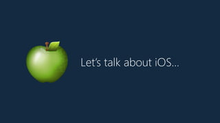 Let’s talk about iOS…
🍏
 