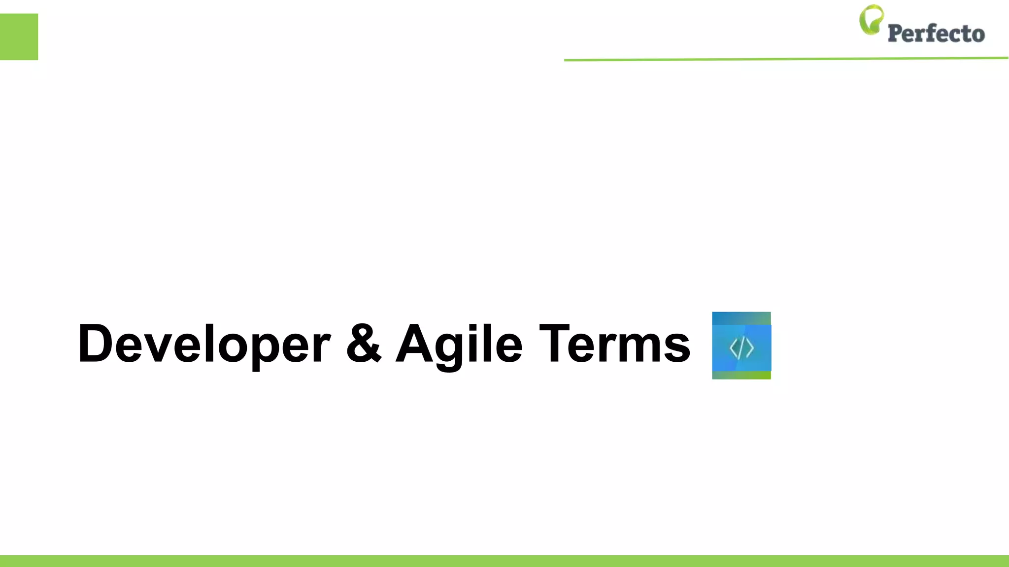 Developer & Agile Terms
 