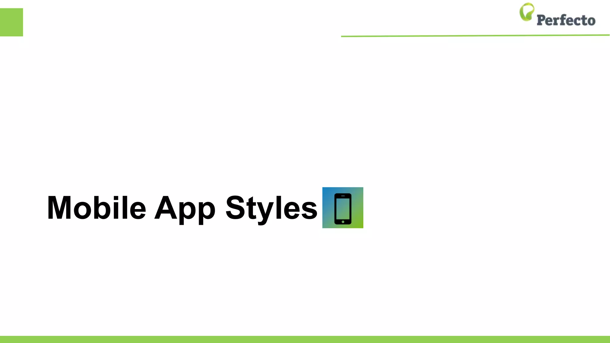 Mobile App Styles
 