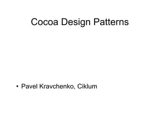 Cocoa Design Patterns ,[object Object]