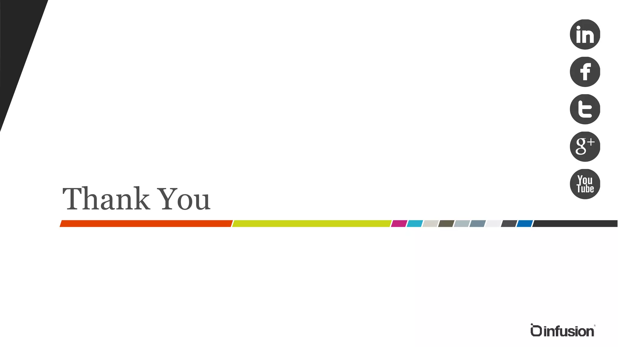 Thank You
Download deck: http://goo.gl/clqtcq
 