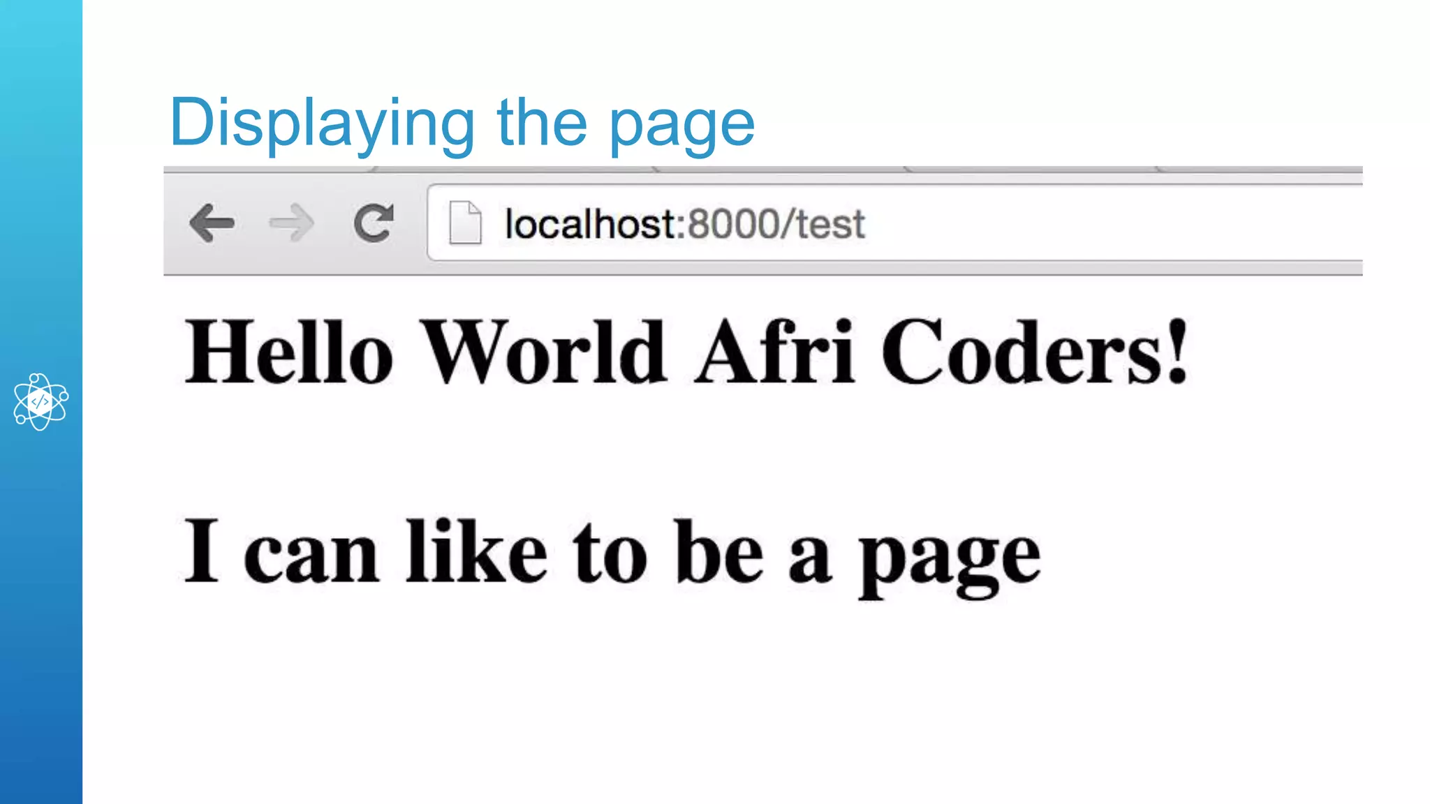 Displaying the page
 