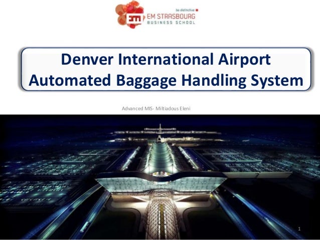 denver international airport case study questions The volgenau school of engineering ~ applied it department it 343 ~ it project management case studies: assigned case denver international airport baggage. denver international airport case study questions The volgenau school of engineering ~ applied it department it 343 ~ it project management case studies: assigned case denver international airport baggage.