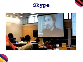 Skype
 