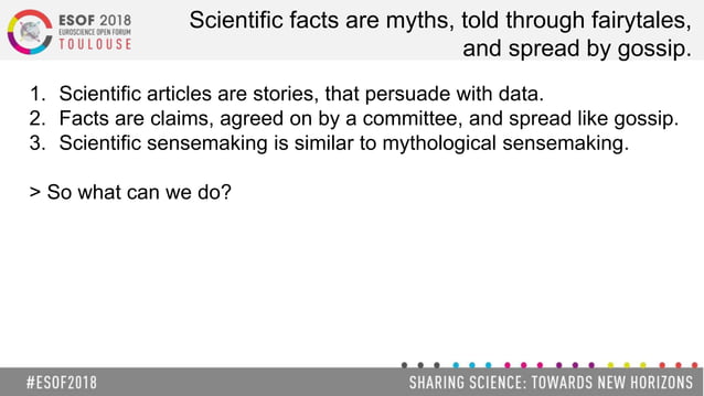 Scientific facts are myths, told through fairytales and spread by ...