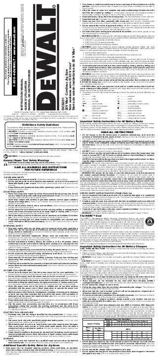INSTRUCTIONMANUAL
GUIDED’UTILISATION
MANUALDEINSTRUCCIONES
INSTRUCTIVODEOPERACIÓN,CENTROSDESERVICIOYPÓLIZADE
GARANTÍA.ADVERTENCIA:LÉASEESTEINSTRUCTIVOANTESDE
USARELPRODUCTO.
DEWALT Industrial Tool Co., 701 Joppa Road, Baltimore, MD 21286
(JAN12) Part No. N140622 DCS331 Copyright © 2012 DEWALT
The following are trademarks for one or more DEWALT power tools: the yellow and black color scheme, the
“D” shaped air intake grill, the array of pyramids on the handgrip, the kit box configuration, and the array of
lozenge-shaped humps on the surface of the tool.
DCS331
20VMax*CordlessJigSaw
Sciesauteusesansfil20 Vmax*
Sierradevaivéninalámbricade20VMáx*
Ifyouhavequestionsorcomments,contactus.
Pourtoutequestionoutoutcommentaire,nouscontacter.
Sitienedudasocomentarios,contáctenos.
1-800-4-DEWALT•www.dewalt.com
Definitions: Safety Guidelines
The definitions below describe the level of severity for each signal word. Please read the
manual and pay attention to these symbols.
DANGER: Indicates an imminently hazardous situation which, if not avoided, will
result in death or serious injury.
WARNING: Indicates a potentially hazardous situation which, if not avoided, could
result in death or serious injury.
CAUTION: Indicates a potentially hazardous situation which, if not avoided, may result
in minor or moderate injury.
NOTICE: Indicates a practice not related to personal injury which, if not avoided, may
result in property damage.
IF YOU HAVE ANY QUESTIONS OR COMMENTS ABOUT THIS OR ANY DEWALT TOOL, CALL
US TOLL FREE AT: 1-800-4-DEWALT (1-800-433-9258).
WARNING: To reduce the risk of injury, read the instruction manual.
General Power Tool Safety Warnings
WARNING! Read all safety warnings and all instructions. Failure to follow the warnings
and instructions may result in electric shock, fire and/or serious injury.
SAVE ALL WARNINGS AND INSTRUCTIONS
FOR FUTURE REFERENCE
The term “power tool” in the warnings refers to your mains-operated (corded) power tool or battery-
operated (cordless) power tool.
1) WORK AREA SAFETY
a) Keep work area clean and well lit. Cluttered or dark areas invite accidents.
b) Do not operate power tools in explosive atmospheres, such as in the presence of
flammable liquids, gases or dust. Power tools create sparks which may ignite the dust
or fumes.
c) Keep children and bystanders away while operating a power tool. Distractions can
cause you to lose control.
2) ELECTRICAL SAFETY
a) Power tool plugs must match the outlet. Never modify the plug in any way. Do not
use any adapter plugs with earthed (grounded) power tools. Unmodified plugs and
matching outlets will reduce risk of electric shock.
b) Avoid body contact with earthed or grounded surfaces such as pipes, radiators,
ranges and refrigerators. There is an increased risk of electric shock if your body is
earthed or grounded.
c) Do not expose power tools to rain or wet conditions. Water entering a power tool will
increase the risk of electric shock.
d) Do not abuse the cord. Never use the cord for carrying, pulling or unplugging the
power tool. Keep cord away from heat, oil, sharp edges or moving parts. Damaged
or entangled cords increase the risk of electric shock.
e) When operating a power tool outdoors, use an extension cord suitable for outdoor
use. Use of a cord suitable for outdoor use reduces the risk of electric shock.
f) If operating a power tool in a damp location is unavoidable, use a ground fault
circuit interrupter (GFCI) protected supply. Use of a GFCI reduces the risk of electric
shock.
3) PERSONAL SAFETY
a) Stay alert, watch what you are doing and use common sense when operating a
power tool. Do not use a power tool while you are tired or under the influence of
drugs, alcohol or medication. A moment of inattention while operating power tools may
result in serious personal injury.
b) Use personal protective equipment. Always wear eye protection. Protective
equipment such as dust mask, non-skid safety shoes, hard hat, or hearing protection used
for appropriate conditions will reduce personal injuries.
c) Prevent unintentional starting. Ensure the switch is in the off position before
connecting to power source and/or battery pack, picking up or carrying the tool.
Carrying power tools with your finger on the switch or energizing power tools that have the
switch on invites accidents.
d) Remove any adjusting key or wrench before turning the power tool on. A wrench or
a key left attached to a rotating part of the power tool may result in personal injury.
e) Do not overreach. Keep proper footing and balance at all times. This enables better
control of the power tool in unexpected situations.
f) Dress properly. Do not wear loose clothing or jewelry. Keep your hair, clothing and
gloves away from moving parts. Loose clothes, jewelry or long hair can be caught in
moving parts.
g) If devices are provided for the connection of dust extraction and collection facilities,
ensure these are connected and properly used. Use of dust collection can reduce dust-
related hazards.
4) POWER TOOL USE AND CARE
a) Do not force the power tool. Use the correct power tool for your application. The
correct power tool will do the job better and safer at the rate for which it was designed.
b) Do not use the power tool if the switch does not turn it on and off. Any power tool
that cannot be controlled with the switch is dangerous and must be repaired.
c) Disconnect the plug from the power source and/or the battery pack from the power
tool before making any adjustments, changing accessories, or storing power tools.
Such preventive safety measures reduce the risk of starting the power tool accidentally.
d) Store idle power tools out of the reach of children and do not allow persons
unfamiliar with the power tool or these instructions to operate the power tool.
Power tools are dangerous in the hands of untrained users.
e) Maintain power tools. Check for misalignment or binding of moving parts, breakage
of parts and any other condition that may affect the power tool’s operation. If
damaged, have the power tool repaired before use. Many accidents are caused by
poorly maintained power tools.
f) Keep cutting tools sharp and clean. Properly maintained cutting tools with sharp cutting
edges are less likely to bind and are easier to control.
g) Use the power tool, accessories and tool bits, etc. in accordance with these
instructions, taking into account the working conditions and the work to be
performed. Use of the power tool for operations different from those intended could result
in a hazardous situation.
5) BATTERY TOOL USE AND CARE
a) Recharge only with the charger specified by the manufacturer. A charger that is
suitable for one type of battery pack may create a risk of fire when used with another battery
pack.
b) Use power tools only with specifically designated battery packs. Use of any other
battery packs may create a risk of injury and fire.
c) When battery pack is not in use, keep it away from other metal objects, like paper
clips, coins, keys, nails, screws, or other small metal objects, that can make a
connection from one terminal to another. Shorting the battery terminals together may
cause burns or a fire.
d) Under abusive conditions, liquid may be ejected from the battery; avoid contact. If
contact accidentally occurs, flush with water. If liquid contacts eyes, additionally
seek medical help. Liquid ejected from the battery may cause irritation or burns.
6) SERVICE
a) Have your power tool serviced by a qualified repair person using only identical
replacement parts. This will ensure that the safety of the power tool is maintained.
Additional Specific Safety Rules for Jig Saws
• Hold power tool by insulated gripping surfaces, when performing an operation
where the cutting accessory may contact hidden wiring. Cutting accessory contacting a
“live” wire may make exposed metal parts of the power tool “live” and could give the operator
an electric shock.
• Use clamps or another practical way to secure and support the workpiece to a stable
platform. Holding the work by hand or against your body leaves it unstable and may lead to
loss of control.
• Allow the motor to come to a complete stop before withdrawing the blade from the
kerf (the slot created by cutting). A moving blade may impact the workpiece causing a
broken blade, workpiece damage or loss of control and possible personal injury.
• Keep handles dry, clean, free from oil and grease. This will enable better control of the tool.
• Keep blades sharp. Dull blades may cause the saw to swerve or stall under pressure.
• Clean out your tool often, especially after heavy use. Dust and grit containing metal
particles often accumulate on interior surfaces and could create an electric shock hazard.
• Do not operate this tool for long periods of time. Vibration caused by the operating action
of this tool may cause permanent injury to fingers, hands, and arms. Use gloves to provide extra
cushion, take frequent rest periods, and limit daily time of use.
• Air vents often cover moving parts and should be avoided. Loose clothes, jewelry or long
hair can be caught in moving parts.
WARNING: ALWAYS use safety glasses. Everyday eyeglasses are NOT safety glasses. Also use
face or dust mask if cutting operation is dusty. ALWAYS WEAR CERTIFIED SAFETY EQUIPMENT:
• ANSI Z87.1 eye protection (CAN/CSA Z94.3),
• ANSI S12.6 (S3.19) hearing protection,
• NIOSH/OSHA/MSHA respiratory protection.
WARNING: Some dust created by power sanding, sawing, grinding, drilling, and other
construction activities contains chemicals known to the State of California to cause cancer, birth
defects or other reproductive harm. Some examples of these chemicals are:
• lead from lead-based paints,
• crystalline silica from bricks and cement and other masonry products, and
• arsenic and chromium from chemically-treated lumber.
Your risk from these exposures varies, depending on how often you do this type of work. To reduce
your exposure to these chemicals: work in a well ventilated area, and work with approved safety
equipment, such as those dust masks that are specially designed to filter out microscopic particles.
• Avoid prolonged contact with dust from power sanding, sawing, grinding, drilling, and
other construction activities. Wear protective clothing and wash exposed areas with
soap and water. Allowing dust to get into your mouth, eyes, or lay on the skin may promote
absorption of harmful chemicals.
WARNING: Use of this tool can generate and/or disperse dust, which may cause serious and
permanent respiratory or other injury. Always use NIOSH/OSHA approved respiratory protection
appropriate for the dust exposure. Direct particles away from face and body.
WARNING: Always wear proper personal hearing protection that conforms to ANSI
S12.6 (S3.19) during use. Under some conditions and duration of use, noise from this product
may contribute to hearing loss.
CAUTION: When not in use, place tool on its side on a stable surface where it will not
cause a tripping or falling hazard. Some tools with large battery packs will stand upright on the
battery pack but may be easily knocked over.
• The label on your tool may include the following symbols. The symbols and their definitions are
as follows:
V..................volts A...................amperes
Hz................hertz W..................watts
min ..............minutes ................alternating current
...........direct current ................alternating or direct current
................Class I Construction no .................no load speed
........................................(grounded) ..................earthing terminal
................Class II Construction ..................safety alert symbol
....................(double insulated) BPM..............beats per minute
…/min .........per minute RPM..............revolutions per minute
IPM..............impacts per minute sfpm..............surface feet per minute
Important Safety Instructions for All Battery Packs
When ordering replacement battery packs, be sure to include the catalog number and voltage.
Consult the chart at the end of this manual for compatibility of chargers and battery packs.
The battery pack is not fully charged out of the carton. Before using the battery pack and charger,
read the safety instructions below and then follow charging procedures outlined.
READ ALL INSTRUCTIONS
• Do not charge or use the battery pack in explosive atmospheres, such as in the
presence of flammable liquids, gases or dust. Inserting or removing the battery pack from
the charger may ignite the dust or fumes.
• NEVER force the battery pack into the charger. DO NOT modify the battery pack in any
way to fit into a non-compatible charger as battery pack may rupture causing serious
personal injury. Consult the chart at the end of this manual for compatibility of batteries and
chargers.
• Charge the battery packs only in designated DEWALT chargers.
• DO NOT splash or immerse in water or other liquids.
• Do not store or use the tool and battery pack in locations where the temperature may
reach or exceed 105 °F (40 °C) (such as outside sheds or metal buildings in summer).
For best life store battery packs in a cool, dry location.
NOTE: Do not store the battery packs in a tool with the trigger switch locked on. Never
tape the trigger switch in the ON position.
WARNING: Fire hazard. Never attempt to open the battery pack for any reason. If the battery
pack case is cracked or damaged, do not insert into the charger. Do not crush, drop or damage
the battery pack. Do not use a battery pack or charger that has received a sharp blow, been
dropped, run over or damaged in any way (e.g., pierced with a nail, hit with a hammer, stepped
on). Damaged battery packs should be returned to the service center for recycling.
WARNING: Fire hazard. Do not store or carry the battery pack so that metal objects
can contact exposed battery terminals. For example, do not place the battery pack in
aprons, pockets, tool boxes, product kit boxes, drawers, etc., with loose nails, screws, keys, etc.
Transporting batteries can possibly cause fires if the battery terminals inadvertently
come in contact with conductive materials such as keys, coins, hand tools and the like.
The US Department of Transportation Hazardous Material Regulations (HMR) actually prohibit
transporting batteries in commerce or on airplanes (e.g., packed in suitcases and carry-on luggage)
UNLESS they are properly protected from short circuits. So when transporting individual battery
packs, make sure that the battery terminals are protected and well insulated from materials that
could contact them and cause a short circuit.
SPECIFIC SAFETY INSTRUCTIONS FOR LITHIUM ION (Li-Ion)
• Do not incinerate the battery pack even if it is severely damaged or is completely
worn out. The battery pack can explode in a fire. Toxic fumes and materials are created when
lithium ion battery packs are burned.
• If battery contents come into contact with the skin, immediately wash area with mild
soap and water. If battery liquid gets into the eye, rinse water over the open eye for 15 minutes
or until irritation ceases. If medical attention is needed, the battery electrolyte is composed of a
mixture of liquid organic carbonates and lithium salts.
• Contents of opened battery cells may cause respiratory irritation. Provide fresh air. If
symptoms persist, seek medical attention.
WARNING: Burn hazard. Battery liquid may be flammable if exposed to spark or flame.
The RBRC™ Seal
The RBRC™ (Rechargeable Battery Recycling Corporation) Seal on the nickel
cadmium, nickel metal hydride or lithium ion batteries (or battery packs) indicate that
the costs to recycle these batteries (or battery packs) at the end of their useful life
have already been paid by DEWALT. In some areas, it is illegal to place spent nickel
cadmium, nickel metal hydride or lithium ion batteries in the trash or municipal solid
waste stream and the RBRC program provides an environmentally conscious
alternative.
RBRC™, in cooperation with DEWALT and other battery users, has established programs in the
United States and Canada to facilitate the collection of spent nickel cadmium, nickel metal hydride
or lithium ion batteries. Help protect our environment and conserve natural resources by returning
the spent nickel cadmium, nickel metal hydride or lithium ion batteries to an authorized DEWALT
service center or to your local retailer for recycling. You may also contact your local recycling center
for information on where to drop off the spent battery.
RBRC™ is a registered trademark of the Rechargeable Battery Recycling Corporation.
Important Safety Instructions for All Battery Chargers
SAVE THESE INSTRUCTIONS: This manual contains important safety and operating instructions
for battery chargers.
• Before using the charger, read all instructions and cautionary markings on the charger, battery
pack and product using the battery pack.
WARNING: Shock hazard. Do not allow any liquid to get inside the charger. Electric shock may
result.
CAUTION: Burn hazard. To reduce the risk of injury, charge only DEWALT rechargeable battery
packs. Other types of batteries may overheat and burst resulting in personal injury and property
damage.
NOTICE: Under certain conditions, with the charger plugged into the power supply, the charger can
be shorted by foreign material. Foreign materials of a conductive nature, such as, but not limited
to, grinding dust, metal chips, steel wool, aluminum foil or any buildup of metallic particles should be
kept away from the charger cavities. Always unplug the charger from the power supply when there
is no battery pack in the cavity. Unplug the charger before attempting to clean.
• DO NOT attempt to charge the battery pack with any chargers other than the ones in
this manual. The charger and battery pack are specifically designed to work together.
• These chargers are not intended for any uses other than charging DEWALT
rechargeable batteries. Any other uses may result in risk of fire, electric shock or electrocution.
• Do not expose the charger to rain or snow.
• Pull by the plug rather than the cord when disconnecting the charger. This will reduce
the risk of damage to the electric plug and cord.
• Make sure that the cord is located so that it will not be stepped on, tripped over or
otherwise subjected to damage or stress.
• Do not use an extension cord unless it is absolutely necessary. Use of improper extension
cord could result in risk of fire, electric shock or electrocution.
• When operating a charger outdoors, always provide a dry location and use an
extension cord suitable for outdoor use. Use of a cord suitable for outdoor use reduces the
risk of electric shock.
• An extension cord must have adequate wire size (AWG or American Wire Gauge) for
safety. The smaller the gauge number of the wire, the greater the capacity of the cable, that is,
16 gauge has more capacity than 18 gauge. An undersized cord will cause a drop in line voltage
resulting in loss of power and overheating. When using more than one extension to make up
the total length, be sure each individual extension contains at least the minimum wire size. The
following table shows the correct size to use depending on cord length and nameplate ampere
rating. If in doubt, use the next heavier gauge. The lower the gauge number, the heavier the cord.
Minimum Gauge for Cord Sets
Ampere Rating
Volts Total Length of Cord in Feet (meters)
120V 25 (7.6) 50 (15.2) 100 (30.5) 150 (45.7)
240V 50 (15.2) 100 (30.5) 200 (61.0) 300 (91.4)
More
Than
Not More
Than
AWG
0 6 18 16 16 14
6 10 18 16 14 12
10 12 16 16 14 12
12 16 14 12 Not Recommended
• Do not place any object on top of the charger or place the charger on a soft surface
that might block the ventilation slots and result in excessive internal heat. Place the
charger in a position away from any heat source. The charger is ventilated through slots in the
top and the bottom of the housing.
• Do not operate the charger with a damaged cord or plug.
• Do not operate the charger if it has received a sharp blow, been dropped or otherwise
damaged in any way. Take it to an authorized service center.
 