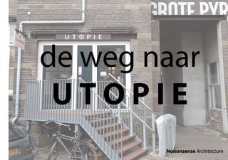 De weg naar utopie