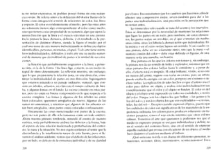 ra no serían expresivas, ni podrían poseer forma sin esta sustan-
cia común. Me referia antes a la definición dei doctor Barnes de la
forma corno integracíón a través de relaciones de calor, luz, Iínea
y espacio. El color es evidentemente el medío, pero las otras artes
no solamente tienen algo corrcspondíente ai colar C0010 medio,
sino que tíenen como propiedad de su sustancia algo que ejerce la
misma funcíón que la línea y cl espacio ejecutan en una pintura.
En la pintura la linea demarca, delimita, y e! resultado es la pre-
sentación de distintos objetos, siendo la figura el medio por e!
cual una masa de utra manera indiscriminada se define cn objetos
identificahles, personas, montanas , césped. Todo arte tiene miem-
bros individualizados, definidos; y todo arte usa su medio sustan-
cial de maneta que da rnultitud de partes a la unidad de sus crea-
clones.
La función que probablemente asignamos a la linea, a prime-
ra vista, es la de la forma. Una línea liga, conecta, es un medio in-
tegral de ritmo determinante. La reflexíón mucstra, sin embargo.
que lo que proporciona la relación justa, en una dirección, cons-
tituye la individualidad de partes en otra dirección. Supongamos
que esrarnos mirando a uo paisaje ordinário. "natural", que con-
siste en árboles, arbustos, un claro en el calnpo cubierto de hier-
ba, y algunas 1001as en el fondo. La escena consiste co estas par-
tes, pera no cstán en huena cornposición en lo que respecta a la
escena completa. Las lemas y algunos de los árboles no están
bien colocados; queremos arreglarlos de nucvo, AIgunas de las
ramas no armonizan, y mientras que algunos de los arbustos es-
tán bien arreglados, otras partes están colocadas confusamente.
Fisicamente las cosas mencionadas son partes de la escena,
pcro no son partes de ella si la tomamos C0010 un todo estético.
Ahora nuestra primera tendencía, mirando al asunto de manera
estética, sería probablemente atribuir los defectos a la forma, bajo
el aspecto de una relación inadecuada y perturbadora de! contor-
no, la masa y la situación. No nos equívocaríamos ai sentir que la
díscordancia y la interfcrcncia nacen de esta fuenre, pem si lle-
vamos e! análisís adelante, vemos que e! defecto de las relaciones,
por un lado, es defecto de la estructura individual y de su claridad
22H
por e! otro. Encontraríamos que los cambies que hacemos a fín de
obtener una composición mcjor, sirven también para dar a las
partes una individualización, una precisión en la percepción que
no tenían antes.
La misma idea vale cuando se trata de! acento y los intervalos.
Éstos se determinan por la necesidad de mantcner las relaciones
que ligan las partes en un todo, pera tambíén, sin estos elcmen-
tos, las partes serían un revoltijo, en e1 que correrían sin rumbo
unas contra otras, lcs faltaría la demarcación que individualiza. En
la música o en el verso serían lapsos sin sentido. Si un cuadro cs
una pintura, dehe ser no solamente ritmo, sino que la masa -----eI
sustrato común de! color- debe estar definida en figuras; de otra
manera seria una mancha, un borrón.
Hay pinturas en las que los colores sem tcnues y, sin embargo,
la pintura nos da un sentido de brillo y esplendor, mientras que en
otras pinturas los colores brillan hasta lo estridente y, a pesar de
ello, e! efecto total es insípido. El color brillantc, vívido, si no está
en manos del artista, sugiere ean razón un cromo, pero un artista
puede exaltar la energia con un color pomposo en sí mismo o in-
cluso turbio. La explicación de tales hechos es que e! artista usa el
color para definir un objeto, y realiza esta individualización tan
completamente que el calor y e! objeto se funden. El color es de!
objeto y eI objeto está expresado cn todas sus cualidades, a través
dei calor. Porque son los objetos los que brillan -las gemas y la
luz del sol-; y son los objetos los que sem esplêndidos -caronas,
telas, luz de! sol-o Excepto cuando expresan objetos, puesto que
las cualidades de color son significativas de los materiales de la ex-
periencia ordinaria, los colores puros producen solamente excita-
clones pasajeras, corno el rojo excita mientras que otros colores
calman. Tomemos el arte que querarnos y podremos ver que el
rnedio es expresivo porque se lisa para individualizar y definir, no
en e! sentido deI contorno físico, sino en e! sentido de exprcsar
aquella cualidad que es una cem el caracter de un objeto; el media
hace distintivo el carácter mediante el énfasis.
iQué seria una novela o un drama sin diferentes persona;<:;, si-
tuaciones, acciones, ideas, movimientos, acontecirnientos? Estes
229
 