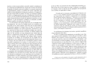 materia no tiene un precedente conocido, tcndrá la prudencia de
no condenaria precipitadamente. Puesto que la forma está siernpre
integrada a la materia, apreciará también, si su propia experiencia
es genuinamente estética, la multitud de formas especiales que
existen y evitará identificar la forma por excelencía cem alguna téc-
nica que él haya dado en preferir. En suma, no solamente ampliará
su base y su bagaje general, sino que se familiarizará, hasta la satu-
racíón, con una cuestión más fundamental, las condiciones bajo las
cuales el tema de diversos modos de experiencia marcha a su cum-
plímíento. Y este movimíento constituyc el contenido accesihle,
objetivo y público de todas las obras de arte.
EI conocimiento de muchas tradiciones no es enemigo de la
discriminación. Asi como he hablado mucho de condenas pro-
nunciadas por la critica judicial, seria fácil citar un igual número
de desatinos egregios en elogios fuera de lugar. La ausencia ele
familiaridad simpática con ciertas tradiciones, predispone ai críti-
co a apreciar las obras de arte académicas sicmprc que estén he-
chas cem una bcilielad técnica excelente. La pintura italiana elel
siglo XVII fue recibiela con una aclamación que estaba lejos de
merecer, símplernente porque llevaba ai extremo, con hahilidad
técnica, factores que eI primitivo arte italiano hahía manteni-
do dentro de sus limites. EI conocimiento de una amplia serie de
tradiciones es una condición para la discriminación exacta y seve-
ra. Porque s610 por rnedio de tal conocimiento puedc eI crítico
descubrir la intención de un artista y la adecuación de su ejecu-
ción. La historia de la crítica está llena de cargos lanzados por eles-
cuido y capricho, que no se hahrían hecho si huhiera hahido un co-
nocimiento adecuado de las tradiciones, y está lleno ele elogios
para obras que no tienen más mérito que el uso hábil de materiales.
En muchos casos, la discriminación de un crítico tiene que
acornpanarse dei conocimiento dei desarrollo de un artista, como
se manifiesta en la sucesión de sus obras. Sólo raras veces puede
ser criticado un artista por un solo espécimen de su actividad. Tal
incapacielael no se debe solamente a que incluso Homero a veces
flaquea, sino a que la comprensión de la lógica dei desarrollo de
un artista es necesaria para discriminar su intencíón en cualquie-
3')2
ra de 5US obras. La posesión de esta cornprensión ensancha y re-
fina la base sin la cual eI juicio es ciego y arbitrário. Las palabras
de Cézanne sobre la rclación de los ejcmplares ele la tradición
con cl artista son aplicables aI crítico.
EI esrudio de los venecianos, especialmente de Tlntoreuo, nos
coloca cn una constante búsqucda de los medios de exprcxión,
que seguramente nos conducirá a experimentar cn la naturaleza
nuestros propios médios expresivos [".1 El Louvre es un bucn libro
de consulta, pcro sólo un íntermcdiario. La diversidad de las escc-
nas de la naturalcza es realmente un estudio prodigioso que em-
prender [,..] EI Louvre es un líbro donde aprendemos a Ieee. Sin
embargo, no nos contentaríamos conservando la fórmula de nucs-
tros ilustres predecesores. Dejémoslos para estudiar a la hermosa
naturaleza y tratar de exprcsarla de acuerdo con nuestro tempera-
mento personal. EItiempo y la rcflexión modifican gradualmente la
visión, y ai fln llega la comprensión.
Si cambiáramos los términos necesarios, quedaría manifiesto
eI procedimiento dei critico.
El critico y el artista tienen igualmente sus predilecciones. Hay
unos aspectos ele la naturaleza y de la vida que son duros y otros
blandos; unos austeros e incluso descoloridos, y otros que tienen
un encanto atractivo; unos son excitantes y otros apaciguan. y así
sucesivamente casi hasta el infinito. Muchas escuelas de arte exhi-
hen una tendcncia en una dirección u otra, entonces algún modo
original de visión capta la tendencia y la llcva hasta su limite. Se
puede ver, por ejcmplo, el contraste entre lo -abstracto- y lo "cem-
ereto», es decir, el más familiar. Algunos artistas trabajan por una
extrema simplificación, sintienelo que la complejidad interna con-
duce a una superfluidad que distrae la atención; para otros, el pro-
hlema es la multiplicación de las especificaciones internas hasta un
grado extremo cohcrente con la organización.-i
También se puede
ver la diferencia entre la aproximación franca y abierta y la inelirec-
4_ Mícnrras que los dos elemplos de arte animal son dados prímariamcnrc para Sl'-
nalar [,1 naruralcza de la .cscncia- co cl arte, tamluén ctcmpltfícan es!os dos métodos
3')3
 