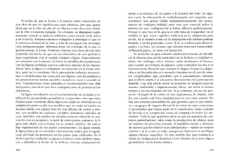 El hecho de que la forma y la materia están conectadas en
una ohra de arte no significa que sean idénticas, sino que quiere
decir que co la ohra de arte no se ofrecen como dos cosas distin-
tas: la obra es materia formada. No obstante, se distinguen legítí-
mamente cu ando se aplica la reflexión, como sucede en la crítica
y co la teoria Estamos entonces ohligados a investigar lo que es
la estructura formal de la obra. ya fin de proseguir esta investiga-
dôo inteligentemente, debemos tener UD concepto de lo que es
genéricamente la forma. Podemos obtener una clave de esta idea
partiendo dei hecho de que un uso idiomático de esta palabra la
hace equivalente cem el modelo Csbape) o figura. Especialmente
en conexión cem la pintura, la forma se identifica frecuentemente
cem las figuras definidas por los contornos lineales de las figuras.
Ahora bien, la figura es solamente un elemento en la forma esté-
tica, pero no la constituye. En la percepción ordinaria reconoce-
mos e identificamos las cosas por sus figuras; aun las palabras y
las proposiciones tienen modelos cuando se oyen y cuando se
ven. Consideremos cómo perturba el reconocimiento una tilde
mal puesta, más de lo que hace cualquier clase de pronunciación
defectuosa.
La figura co relación con el reconocimiento no se limita a es-
tablecer las propiedades geométricas o espaciales, sino que éstas
forman parte solamente dicha figura en cuanto se subordinan a la
adaptacion para unfin. Los modelos que no están asociados en
nuestra mente cem alguna función sem difíciles de captar y retc-
ner, Los modelos de cucharas, cuchíllos, tenedores, artículos de
casa, muebles, son medias de identifícación en vírtud de su aso-
ciación con un propósito. A partir de cierto punto, entonces, la fi-
gura está aliada con la forma en su sentido artístico. En ambos
hay organizaciôn de sus partes constituyentes. En algún sentido
la figura típica de un utensilio o herrarnienta indica que el signifi-
cado del todo ha penetrado en las partes para calificarlas. Es el
hecho que ha conducido a algunos teóricos, como Herbert Spen-
cer, a identificar la fuente de la -belleza- con una adaptacíón cfi-
12R
ciente y econômica de las partes a la función dei todo. En algu-
nos casos, la adecuación es verdaderamente tan exquisita, que
constituye una gracia visible índependíentemente del pensa-
miento de cualquier utilidad, pero este caso especial indica la
manera en que coofiguración y forma difieren genéricamente.
Porque lo que hay en la gracia es sólo falta de tosquedad, en el
sentido en que "tosco" significa ineficacia en la adaptación para
un fin. En elmodelo como tal la adaptación está intrinsecamente
limitada a un fin particular, como el de la cuchara para llevar lí-
quidos a la boca. La cuchara, que además tiene una forma estéti-
ca llamada grada, no tíene esa limitación.
Se ha hecho un gran esfuerzo intelectual tratando de identifi-
car la eficacia para un fin particular con la -helleza- o cualidad es-
tética. Sin embargo, estos intentos están destinados aI fracaso,
aun cuando por fortuna en algunos casos coinciden las dos y es
humanamente deseable que siempre lo hagan. Porque la adapta-
ción a un fin particular es a menudo (siempre en el caso de asun-
tos complicados) algo percibido por el pensamiento, mientras
que el efecto estético se encuentra directamente en la percepción
sensible. Una silla puedc servir ai propósito de proporcionar un
asiento confortable e higienicamente eficaz, sin servir aI mismo
tiempo a las necesidades dei ajo. Si ai contrario, en vez de pro-
mover el papel de la vísíón en una experiencia, lo impide. será
fea aun cuando esté bíen adaptada para su uso como asiento. No
hay una armonía preestablecída que garantice que lo que satisfá-
ce a un grupo de ôrganos llenará la de todas las otras estructuras
y neccsidades que toman parte en la experiencía, hasta el punto
de llevaria a su compleciôn como un complejo de todos los ele-
mentos. Todo lo que podemos decir es que en ausencia de con-
textos perturbadores, rales como la producción de objetos para
un máximo de provecho privado, el equilíbrio tiende a afectarse
de manera que los objetos sean satisfactorios -,útiles" en sentido
estricto-- ai yo como un todo, aunque en el proceso se sacrifique
alguna eficacia específica. En este sentido hay una tendencia a
fundir la configuracíón dinámica (como distinto de la mera figura
geométrica) con la forma artística.
129
 