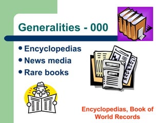 Generalities - 000 Encyclopedias News media Rare books Encyclopedias, Book of World Records 
