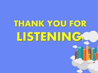 THANK YOU FOR
LISTENING!
 