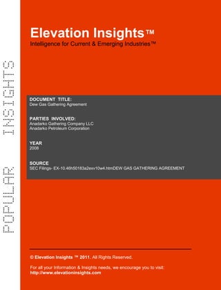 Elevation Insights™ | Dew gas gathering agreement  ANADARKO