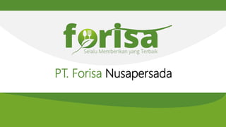 PT. Forisa Nusapersada
 