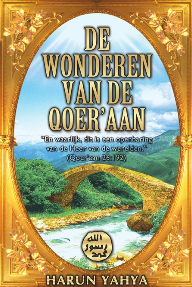 De wonderen van de qoer'aan. dutch
