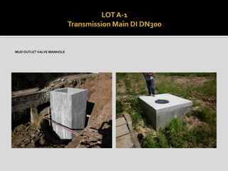 MUD OUTLET VALVE MANHOLE
 