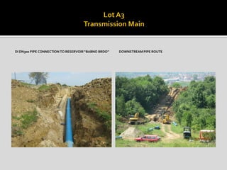 DI DN300 PIPE CONNECTION TO RESERVOIR “BABNO BRDO” DOWNSTREAM PIPE ROUTE
 