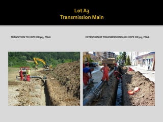 TRANSITION TO HDPE OD315, PN16 EXTENSION OF TRANSMISSION MAIN HDPE OD315, PN16
 