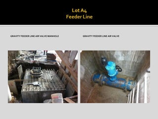 GRAVITY FEEDER LINE AIR VALVE MANHOLE GRAVITY FEEDER LINE AIR VALVE
 