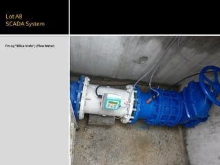 LotA8
SCADA System
Fm-03 “Bilica Vrelo”; (Flow Meter)
 