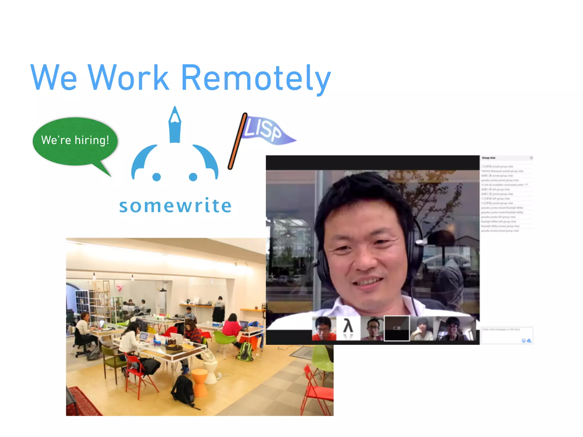 We Work Remotely
We’re hiring!
 