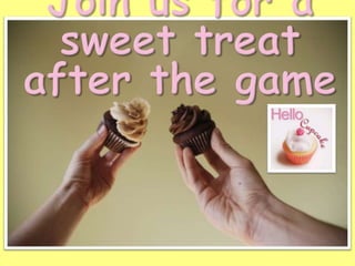Join us for a sweet treat after the game 