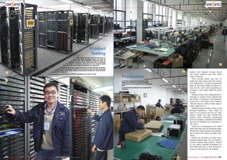 1
2 3
3
4
200 201TELE-audiovision International — The World‘s Largest Digital TV Trade Magazine — 07-08/2013 — www.TELE-audiovision.com www.TELE-audiovision.com — 07-08/2013 — TELE-audiovision International — 全球发行量最大的数字电视杂志
Product
Testing
1. 200 racks can be found in the burn-in
room and each of these racks can hold up
to 30 devices. All of DEXIN’s products have to
undergo a burn-in test. They are fully connected
and have to function correctly for 30 uninterrupted
days. Only then can they be shipped to customers.
2. Shaoshang Liang is responsible for product testing. He mana-
ges the 30 employees that take the finished products and install and
connect them in the racks. After a successful 30-day test, they are then
prepared for shipment.
3. An employee is connecting a DEXIN modulator for a burn-in test.
Production
3. A look in the production area. The
different modulator, encoder and IRD
components are produced and assembled
here
4. The finished products are prepared for
shipping
Eastern and Western Europe, North
and South America and also many
Asian countries.”
Their success shows that Sun Yu
made the right choice with the compa-
ny’s realignment: “In 2012 we achieved
sales of 120 million RMB (14 million Eu-
ros) and for 2013 we’re expecting an
increase to 150 million RMB (18 million
Euros).”
Outside of their main headquarters in
Chengdu in central China, DEXIN also
has offices in Xinjiang in northwestern
China and in the capital city of Beijing.
“We also have an office in New Delhi in
India”, adds Sun Yu.
DEXIN’s largest product group is the
Encoder-modulators. “They make up
60% of our exports and are our best
sellers.” Aside from that, DEXIN also
delivers many individual components
such as encoders, modulators and IRDs
that are all designed for installation in
19” racks.
There are 12 employees in the Sales
team that take care of worldwide sales.
DEXIN has a total of about 190 employ-
ees of which 60 of them are R&D engi-
neers.
DEXIN can be found at many inter-
national trade shows; Sun Yu wants to
further increase their exports. Thanks
to the highly qualified employees on
their R&D team and in their actual pro-
duction, that should be no problem.
 