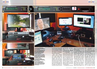 1                                                                                                  2


   3                                                                                                                           5




   4



                                                                                                                            1. Everything is hunky-dory,         on our PC and streamed the      our improvised cable head-        input: All we had to do is         lead all input signals to the
                                                                                                                            with the LCD screen showing the      entire 754 MHz transponder      end.                              initiate a search in the Prog      re-multiplexer first.
                                                                                                                            current data rate.
                                                                                                                                                                 of the local DVB-T in Portu-       These are the steps we         Parse sub-menu.                       We opted for the latter,
                                                                                                                            2. What a fascinating feature: The
                                                                                                                            built in mini-screen can present     gal to the NDS3975 via UDP.     took to set up the NDS3975          3) Configuration of the          since our end result should
                                                                                                                            the currently selected channel       This stream is comprised of     for our test scenario:            IP input: By default, the          be a single transport stream
                                                                                                                            with high resolution. This way
                                                                                                                            you won’t need an external           five channels with MPEG-4          1) Configuration of the        NDS3975 comes with some            with six channels.
                                                                                                                            monitor. Pure genius!                and AAC compression.            built-in tuner: To start with,    useful parameters for IP in-          We also configured the
                                                                                                                            3. The small screen has exactly         These   three    transport   we had to change the tuner’s      terfaces, which meant we           output bitrate. We did not
                                                                                                                            the same content as our external     streams should be muxed         LOF to 9750, since by default     did not change the multi-          edit the network IDs at
                                                                                                                            monitor, which we connected via
                                                                                                                            DVI and a corresponding adapter.     into a newly created trans-     it is set up for the C band.      cast address 224.2.2 at port       this stage, even though the
                                                                                                                            The NDS3975 even delivers audio      port stream carrying the        Next, we entered the fre-         1001. Once again, we then          NDS3975 gives users that
                                                                                                                            in addition to video.                                                quency (11494 MHz), sym-          proceeded with the search          possibility too. What we did
                                                                                                                                                                 channels listed above. In
                                                                                                                            4. The transport stream
                                                                                                                            generated by the NDS3975 was
                                                                                                                                                                 addition, the new stream        bol rate (22000) and LNB          in the Prog Parse sub-menu.        change, however, was the
                                                                                                                            passed through to our meter that     should be given out both via    voltage (18V for horizontal).       4) We then had to turn           IP address for the IP stream
                                                                                                                            has an ASI input.                    ASI and IP. The IP stream       Once the Tuner Lock sta-          to the output side. The            output. By default, a multi-
                                                                                                                            5. Almost like a professional        will be forwarded to a Dek-     tus LED indicated a locked        NDS3975 can be set to              cast IP address was entered
                                                                                                                            studio: The NDS3975 (left,
                                                                                                                            under the monitor), IRD, DVB-C       tec DTU-215 Gold, which will    signal we went to the Prog        pass through the transport         here as well, but we thought
                                                                                                                            receiver, DVB-T receiver, PC with    take care of modulating the     Parse sub-menu and started        stream from one of the in-         it would be wise to stream
                                                                                                                            TSReader and Dectek DTU-215          IP stream into a DVB-C sig-     a channel search.                 puts (tuner, ASI or IP) di-        directly to one of our test
                                                                                                                            Gold installed.
                                                                                                                                                                 nal which will then be led to      2) Configuration of the ASI    rectly to the IP output, or to     PCs via Unicast. This way


86 TELE-audiovision International — The World‘s Largest Digital TV Trade Magazine — 01-02/2013 — www.TELE-audiovision.com                                                                                 www.TELE-audiovision.com — 01-02/2013 — TELE-audiovision International — 全球发行量最大的数字电视杂志   87
 