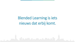 Blended Learning = video in onderwijs.
 