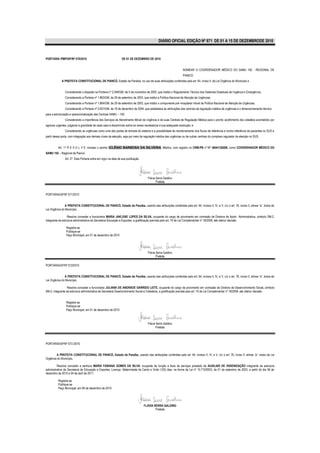 DIÁRIO OFICIAL EDIÇÃO Nº 871 DE 01 A 15 DE DEZEMBRODE 2010



PORTARIA /PMP/GP/Nº 570/2010                                   DE 01 DE DEZEMBRO DE 2010


                                                                                                                NOMEAR O COORDENADOR MÉDICO DO SAMU 192 - REGIONAL DE
                                                                                                                PIANCÓ.
             A PREFEITA CONSTITUCIONAL DE PIANCÓ, Estado da Paraíba, no uso de suas atribuições conferidas pelo art. 64, inciso II, da Lei Orgânica do Município e


               Considerando o disposto na Portaria nº 2.048/GM, de 5 de novembro de 2002, que institui o Regulamento Técnico dos Sistemas Estaduais de Urgência e Emergência;
               Considerando a Portaria nº 1.863/GM, de 29 de setembro de 2003, que institui a Política Nacional de Atenção às Urgências;
               Considerando a Portaria nº 1.864/GM, de 29 de setembro de 2003, que institui o componente pré–hospitalar móvel da Política Nacional de Atenção às Urgências;
               Considerando a Portaria nº 2.657/GM, de 16 de dezembro de 2004, que estabelece as atribuições das centrais de regulação médica de urgências e o dimensionamento técnico
para a estruturação e operacionalização das Centrais SAMU – 192;
               Considerando a importância dos Serviços de Atendimento Móvel de Urgência e de suas Centrais de Regulação Médica para o pronto acolhimento dos cidadãos acometidos por
agravos urgentes, julgando a gravidade de cada caso e discernindo sobre os meios necessários à sua adequada resolução; e
               Considerando as urgências como uma das portas de entrada do sistema e a possibilidade de reordenamento dos fluxos de referência e contra referência de pacientes no SUS a
partir dessa porta, com integração aos demais níveis de atenção, seja por meio da regulação médica das urgências ou de outras centrais do complexo regulador da atenção no SUS,


          Art. 1° R E S O L V E: nomear o senhor ICLÊNIO BARBOSA DA SILVEIRA, Médico, com registro no CRM-PB nº Nº 6841/2008, como COORDENADOR MÉDICO DO
SAMU 192 – Regional de Piancó.
               Art. 2° Esta Portaria entra em vigor na data de sua publicação.




                                                                                   Flávia Serra Galdino
                                                                                          Prefeita


PORTARIA/GP/Nº 571/2010


               A PREFEITA CONSTITUCIONAL DE PIANCÓ, Estado da Paraíba, usando das atribuições conferidas pelo art. 64, incisos II, IV, e V, c/c o art. 76, inciso II, alínea “a”, todos da
Lei Orgânica do Município,

                  Resolve conceder a funcionária MARIA JAKLENE LOPES DA SILVA, ocupante do cargo de provimento em comissão de Diretora de Apoio Administrativa, símbolo SM-2,
integrante da estrutura administrativa da Secretaria Educação e Esportes, a gratificação prevista pelo art. 19 da Lei Complementar nº 18/2008, até ulterior decisão.

                Registre-se
                Publique-se
                Paço Municipal, em 01 de dezembro de 2010




                                                                                   Flávia Serra Galdino
                                                                                          Prefeita

PORTARIA/GP/Nº 572/2010


               A PREFEITA CONSTITUCIONAL DE PIANCÓ, Estado da Paraíba, usando das atribuições conferidas pelo art. 64, incisos II, IV, e V, c/c o art. 76, inciso II, alínea “a”, todos da
Lei Orgânica do Município,

                  Resolve conceder a funcionária JULIANA DE ANDRADE GARRIDO LEITE, ocupante do cargo de provimento em comissão de Diretora de Desenvolvimento Social, símbolo
SM-2, integrante da estrutura administrativa da Secretaria Desenvolvimento Social e Cidadania, a gratificação prevista pelo art. 19 da Lei Complementar nº 18/2008, até ulterior decisão.


                Registre-se
                Publique-se
                Paço Municipal, em 01 de dezembro de 2010



                                                                                   Flávia Serra Galdino
                                                                                          Prefeita




PORTARIA/GP/Nº 573 /2010


        A PREFEITA CONSTITUCIONAL DE PIANCÓ, Estado da Paraíba, usando das atribuições conferidas pelo art. 64, incisos II, IV, e V, c/c o art. 76, inciso II, alínea “a”, todos da Lei
Orgânica do Município,

         Resolve conceder a senhora MARIA FABIANA GOMES DA SILVA, ocupante da função a titulo de serviços prestado de AUXILIAR DE HIGIENIZAÇÃO integrante da estrutura
administrativa da Secretaria de Educação e Esportes, Licença- Maternidade de Cento e Vinte (120) dias, na forma da Lei nº 10.710/2003, de 01 de setembro de 2003, a partir do dia 06 de
dezembro de 2010 a 04 de abril de 2011.

          Registre-se
          Publique-se
          Paço Municipal, em 06 de dezembro de 2010




                                                                                 FLÁVIA SERRA GALDINO
                                                                                         Prefeita
 