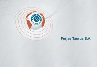 Forjas Taurus S.A. 