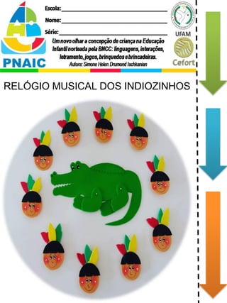 RELÓGIO MUSICAL DOS INDIOZINHOS
 