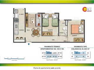 Planta do apartamento sem varanda
 