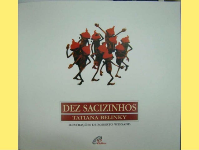 Dez sacizinhos de de Tatiana Belinky