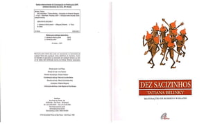 Dez sacizinhos