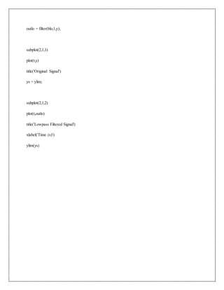 outlo = filter(blo,1,y);
subplot(2,1,1)
plot(t,y)
title('Original Signal')
ys = ylim;
subplot(2,1,2)
plot(t,outlo)
title('Lowpass Filtered Signal')
xlabel('Time (s)')
ylim(ys)
 