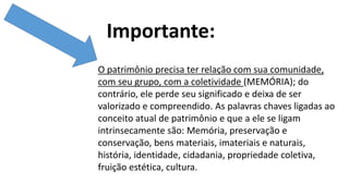 O Mapeamento do Patrimônio Imaterial em
Mato Grosso
• Das referências culturais inventariadas, nas Categorias
das Celebraç...