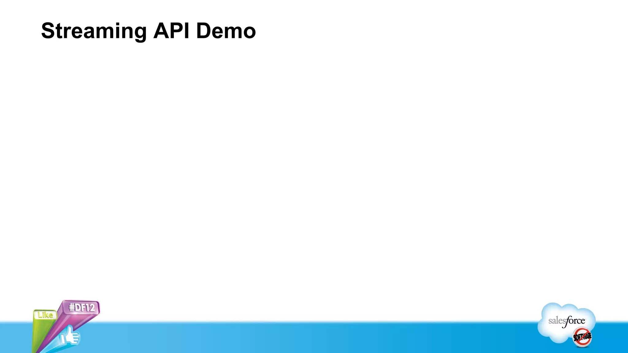 Streaming API Demo
 