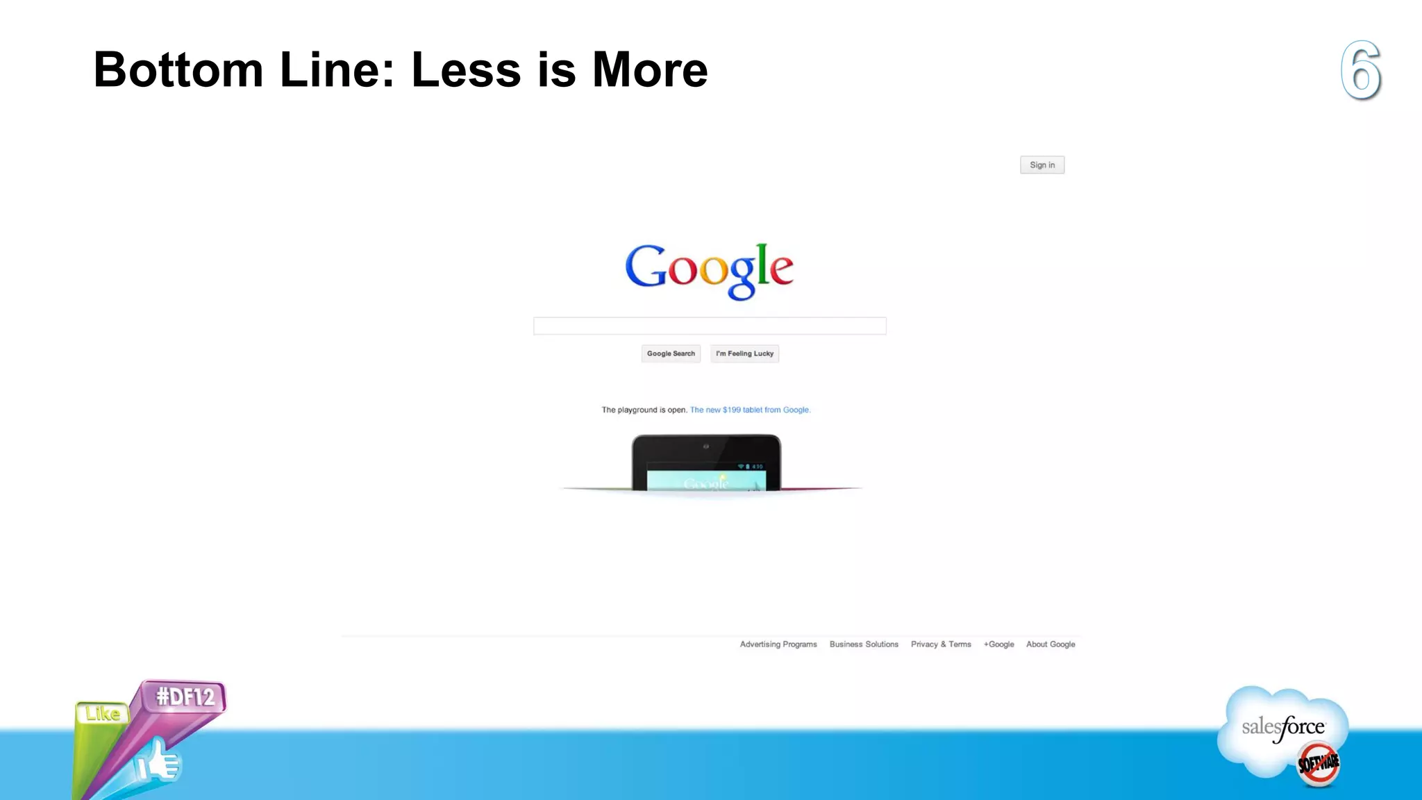 Bottom Line: Less is More
 