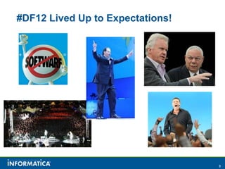 #DF12 Lived Up to Expectations!




                                  3
 